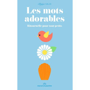 Livre bébé "Les mots adorables" (0-2 ans) d'Atelier Saje Marcel & Joachim