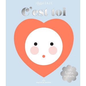 Livre bébé en carton "C'est toi" (0-2 ans) d'Atelier Sage Marcel & Joachim