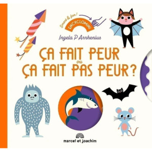 Livre en carton "Ca fait peur ou ça fait pas peur ?" (2 ans et +) d'Ingela P. Arrhenius Marcel & Joachim