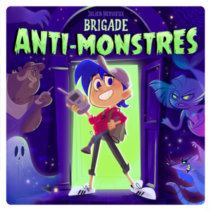 Livre audio pour Lunii "Brigade Anti-Monstres " (7 ans et +)