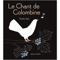 Livre enfant "Le chant de Colombine" d'Émilie Vast (3-6 ans)