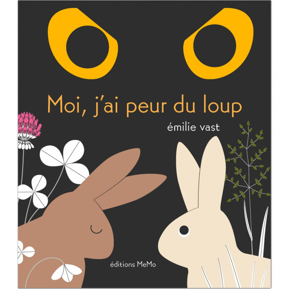 Livre enfant "Moi, j'ai peur du loup" d'Émilie Vast (3-6 ans)
