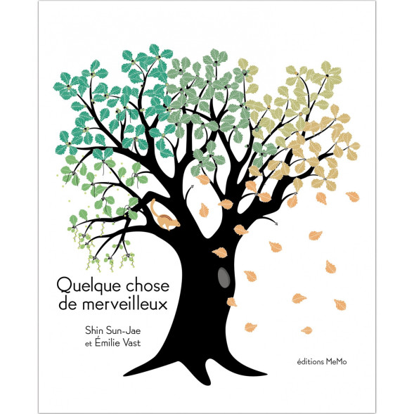 Livre enfant "Quelque chose de merveilleux" de Shin Sun-Jae et Émilie Vast (4-8 ans)