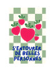 Carte Postale "S'entourer de belles personnes"
