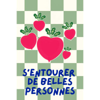 Carte Postale "S'entourer de belles personnes"