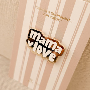 Pin's "Mama Love" Zakuw