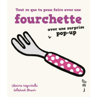 Livre bébé en carton "Tout ce que tu peux faire avec une fourchette" (18 mois et +)