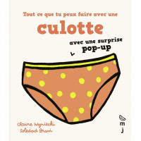 Livre bébé en carton "Tout ce que tu peux faire avec une culotte" (18 mois et +)