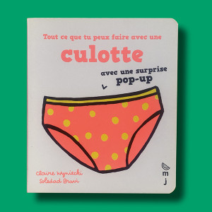Livre bébé en carton "Tout ce que tu peux faire avec une culotte" (18 mois et +)