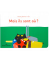 Livre bébé en carton "Mais ils sont où?" (1-4 ans)