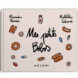 Livre bébé enfant 2 ans "Mes petits bobos" d'Alexandra Remise & Mathilde Cabanas - Marcel & Joachim