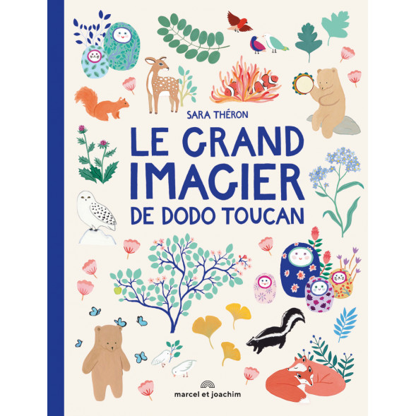 Livre d'éveil imagier "Le grand imagier de Dodo Toucan" (12 mois et +) de Sara Théron